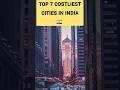 The costliest cities in india  2023