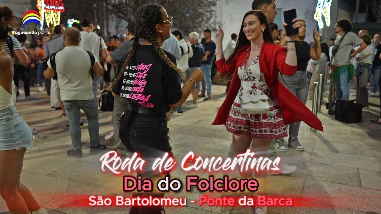 Danças - Roda de Concertinas - Dia do Folclore - Romaria de São Bartolomeu - Ponte da Barca