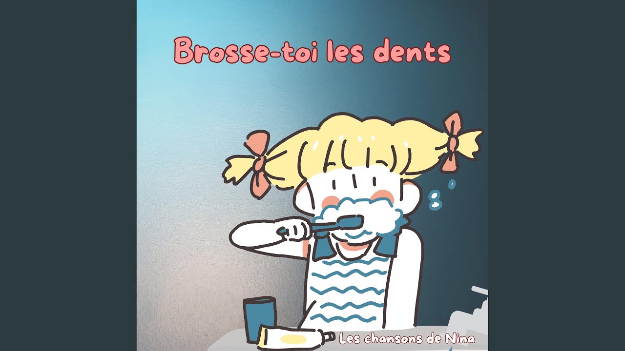 Brosse-toi les dents