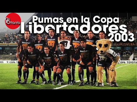 Pumas UNAM en la Copa Libertadores 2003 ○ Todos partidos ○ Todos los goles -