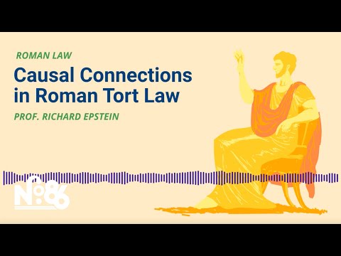 Causal Connections in Roman Tort Law [No. 86 LECTURE]