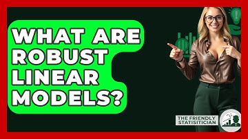 What Are Robust Linear Models? - The Friendly Statistician