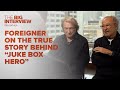 Foreigner on the true story behind juke box hero  the big interview