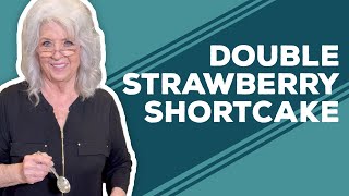 Love & Best Dishes: Double Strawberry Shortcake Recipe