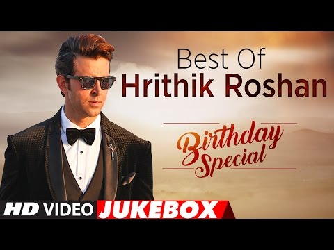 best-of-hrithik-roshan-songs-|-birthday-special-|-video-jukebox-|-t-series