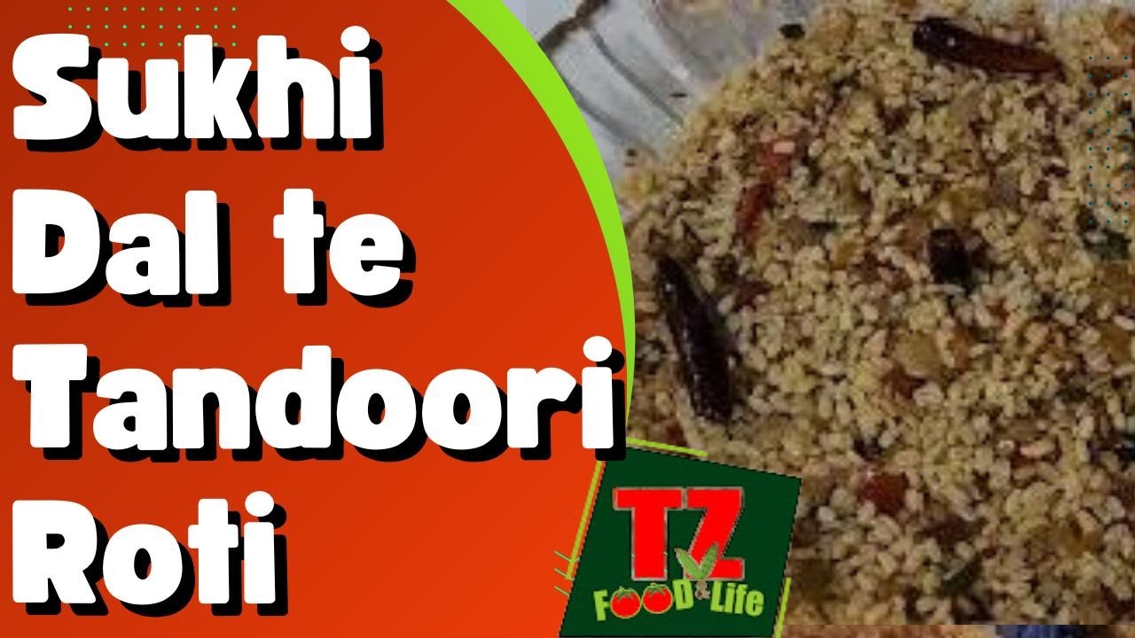 Aj Lunch Vich Special Amritsari Sukhi Dal te Tandoori Roti @tzfoodandlife