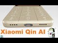 Xiaomi Qin 1/ Qin 1S – кнопочная звонилка с возможностями смартфона !!!