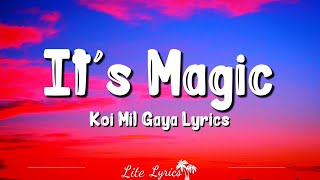 It's Magic (Lyrics) Koi Mil Gaya (2003) Taz, Rakesh Roshan Hrithik Roshan