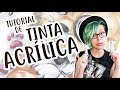 Tutorial de Tinta Acrílica para iniciantes