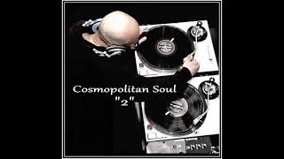 Dj ''S'' - Cosmopolitan Soul "2" (Mix) - soul music dj mix