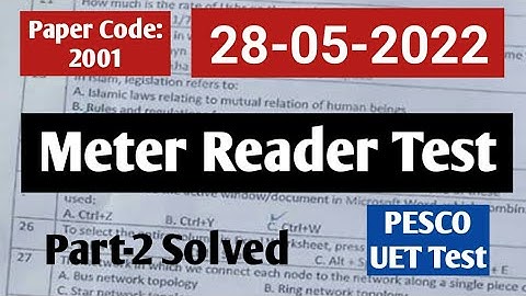 Today PESCO Meter Reader Test 28 5 2022||PESCO UET Meter Reader Solved Paper 28-5-2022|Meter Reader