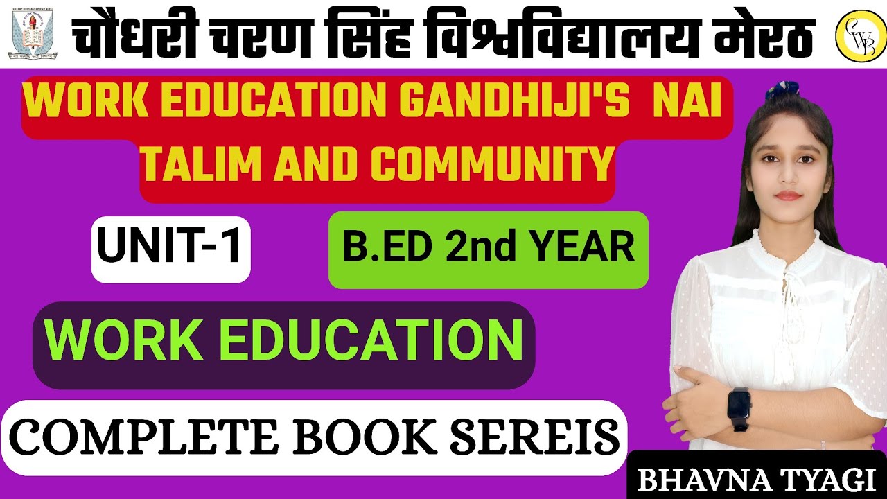 work-education-gandhi-ji-nai-talim-b-ed-2nd-year-class-1-by-bhavna