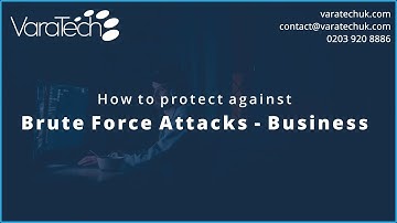 How to protect against Brute Force Attacks as a Business
