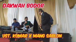 Dakwah Bodor Ustadz Komar x Mang Sablon #ustadkomarmangsablon