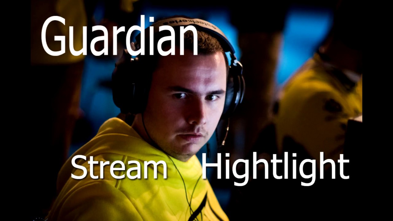 Guardian Stream HighLights #1