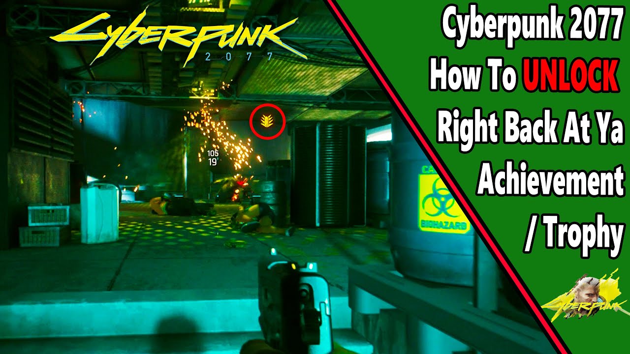 Right Back At Ya - Achievement/Trophy Guide - Cyberpunk 2077