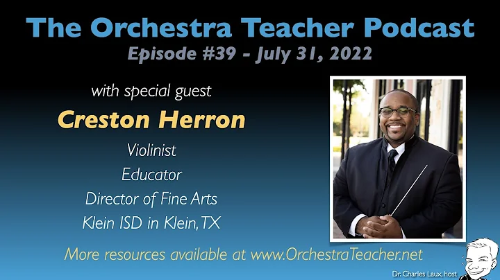 The Orchestra Teacher Podcast with Creston Herron,...