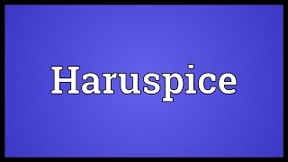 Haruspice Meaning