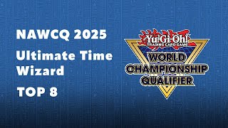 NAWCQ 2025 ULTIMATE TIME WIZARD | TOP 8 DECK LISTS