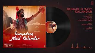 Dumadum mast kalandar (audio) code name tiranga/ Harrdy , parineeti, full #song#