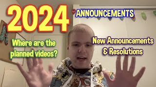 Caleb's 2024 Announcements - Where Are the Planned 2023 Videos? + NEW ANNOUNCEMENTS!