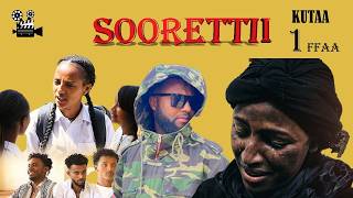 SOORETTII KUTAA  1FFAA  Diraamaa Afaan Oromo Haaraa 2026(New Oromo DIRAMA)