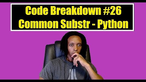 Code Breakdown #26 - Common Substrings - Codewars - Python