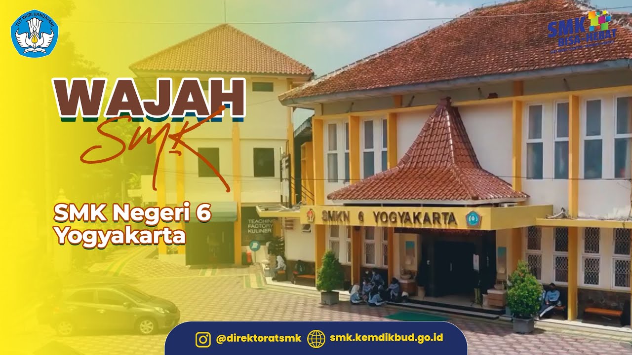 Wajah SMK - Profil SMK Negeri 6 Yogyakarta