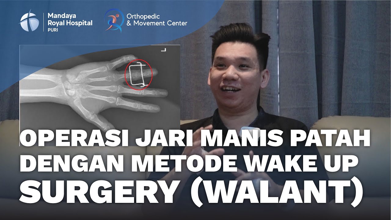 Pengalaman Pasien Operasi Jari Manis yang Sadar Selama Operasi bersama dr. Jecky Chandra, Sp.OT(K)