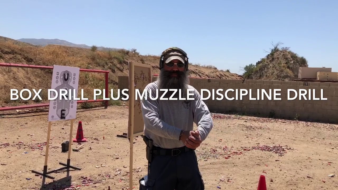 BOX DRILL PLUS MUZZLE DISCIPLINE