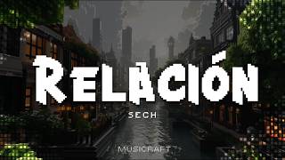 Sech - Relación (Letra/Lyrics)