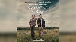 Jeff Beal - The Circus - Raymond \& Ray (Soundtrack from the Apple Original Film)