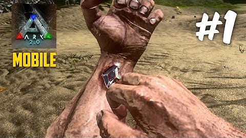 Ark Survival Evolved Mobile | Gameplay Walkthrough | Part 1 - First Base!