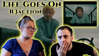 Life Goes On | (Ed Sheeran) - Reaction!