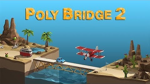 poly bridge 2 gameplay android