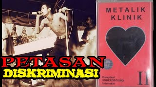 PETASAN - Diskriminasi + Lyrics (1998) Metalik Klinik 2 [Band Hardcore Indonesia]