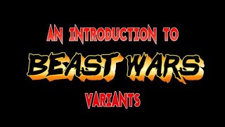 Robocon 2021 - Panel: An Introduction To Beast Wars Variants