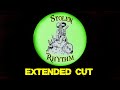 Stolen rhythm  extended cut