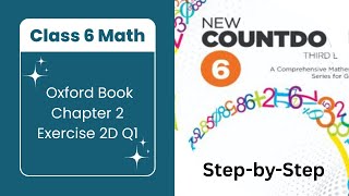 Class 6 Maths | Oxford Book | Chapter 2 Exercise 2D Q1 Explained Step-by-Step Profile