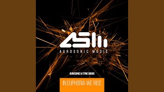 In Euphoria We Rise (Progressive Mix)