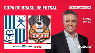 MINAS X MAGNUS-SP AO VIVO NA ITATIAIA | COPA DO BRASIL DE FUTSAL COM IMAGENS