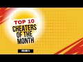 CHEATER OF THE MONTH VOL 5