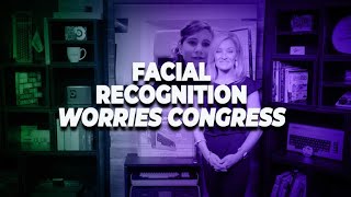 Has facial recognition gone too far? Congress thinks so | ZDNet