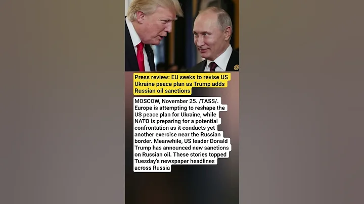 Press review: EU seeks to revise US Ukraine peace plan as Trump adds Russian oil #ukrainewar