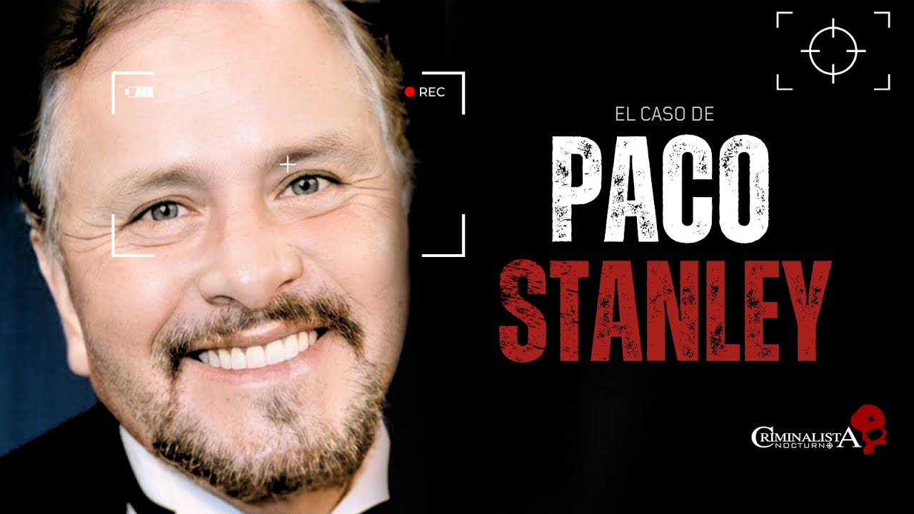 El caso de Paco Stanley | Criminalista Nocturno