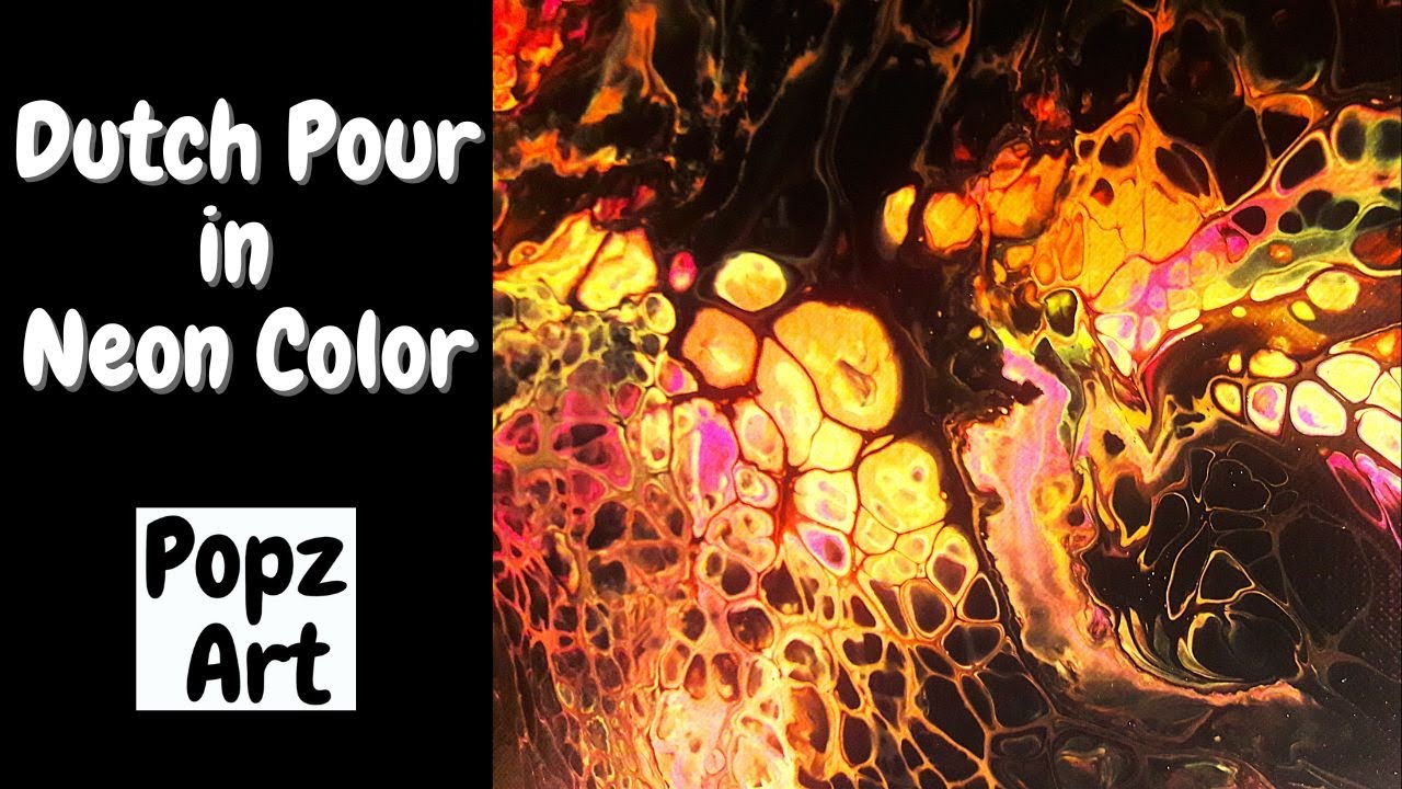 Dutch Pour With Exciting Neon Colors - Acrylic Pouring - Fluid Art ...