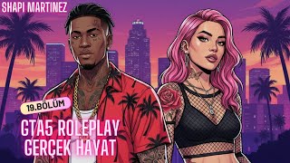 Tekrardan Şehi̇rdeyi̇z Shapi Martinez Gta5 Gerçek Hayat Bölüm 19