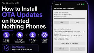 How to Install OTA Updates on any Rooted Nothing Phone