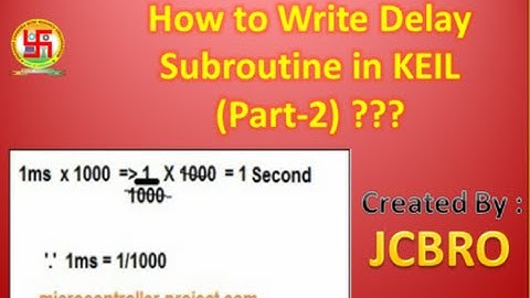 how to write a delay subroutine in KEIL in assembly Part-2??
