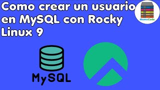 Como crear un usuario local en MySQL con Rocky Linux 9